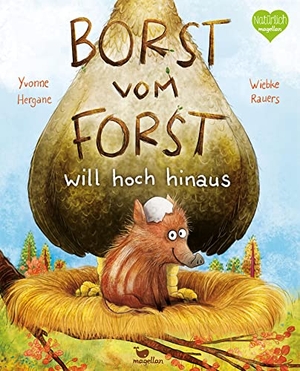 Hergane, Yvonne. Borst vom Forst will hoch hinaus. Magellan GmbH, 2021.