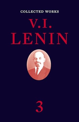 Lenin, Vladimir Ilyich. Collected Works, Volume 3. Verso, 2019.