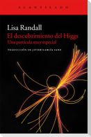 El descubrimiento del Higgs : una partícula muy especial
