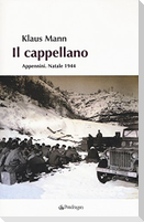 Il cappellano. Appennini. Natale 1944