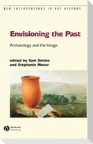 Envisioning Past