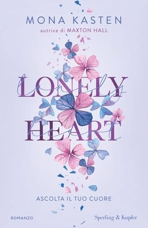Kasten, Mona. Lonely heart. Sperling & Kupfer, 2024.