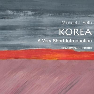 Seth, Michael J.. Korea: A Very Short Introduction. Tantor, 2020.