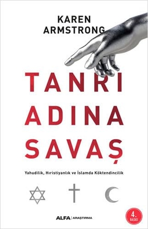 Armstrong, Karen. Tanri Adina Savas. Alfa Basim Yayim Dagitim, 2021.