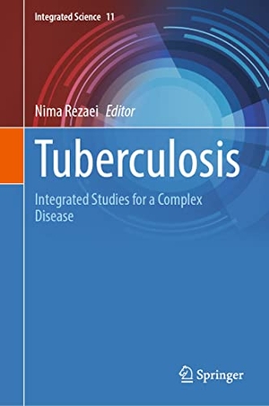 Rezaei, Nima (Hrsg.). Tuberculosis - Integrated Studies for a Complex Disease. Springer International Publishing, 2023.