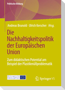 Die Nachhaltigkeitspolitik der Europäischen Union