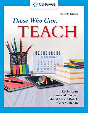 Ryan, Kevin / Cooper, James et al. Those Who Can, Teach. Cengage Learning, 2021.