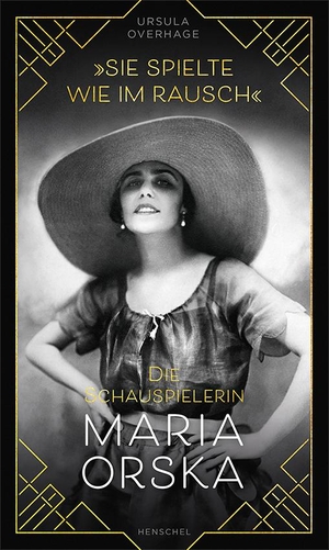 Overhage, Ursula. "Sie spielte wie im Rausch" - Die Schauspielerin Maria Orska. Henschel Verlag, 2021.
