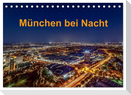 München bei Nacht (Tischkalender 2025 DIN A5 quer), CALVENDO Monatskalender