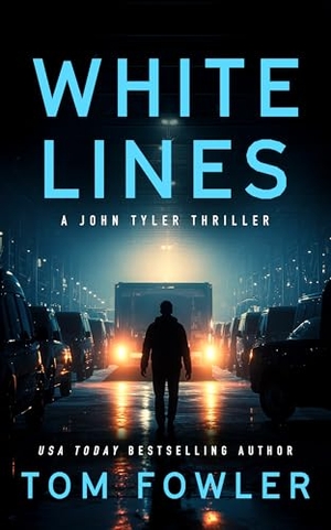 Fowler, Tom. White Lines. Vinci Books, 2026.