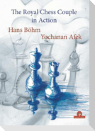 The Royal Chess Couple in Action