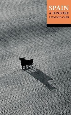 Carr. Spain: A History. Oxford University Press, 2001.