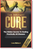 The Instant Cure