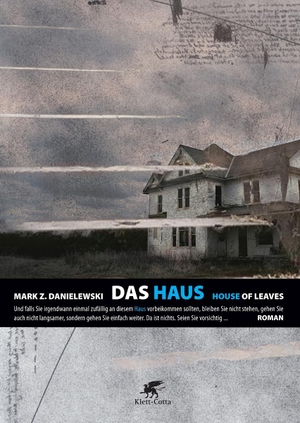 Mark Z Danielewski / Christa Schuenke. Das Haus - Roman. Klett-Cotta, 2009.
