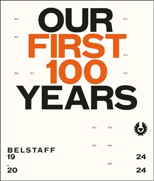 Porter, Charlie / Jodie Harrison. Belstaff - Our First 100 Years. HarperCollins Publishers, 2024.