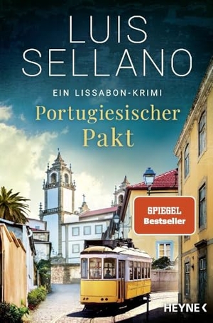Sellano, Luis. Portugiesischer Pakt - Ein Lissabon-Krimi. Heyne Taschenbuch, 2024.