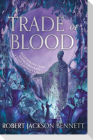 A Trade of Blood
