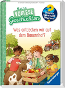 Wieso? Weshalb? Warum? Meine Vorlesegeschichten, Band 4 - Was entdecken wir auf dem Bauernhof?