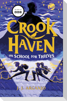 Crookhaven The School for Thieves