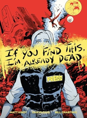McDaid, Dan / Matt Kindt. If You Find This, I'm Already Dead. Dark Horse Comics,U.S., 2024.