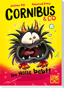 Cornibus & Co (Band 3) - Die Hölle bebt!