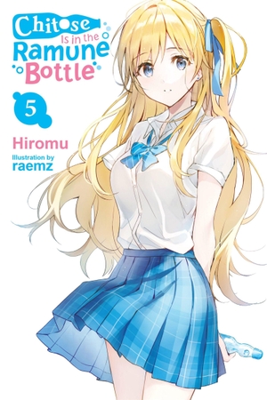 Lund, Evie / Hiromu, Hiromu et al. Chitose Is in the Ramune Bottle. Little, Brown & Company, 2023.