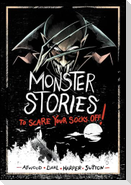 Monster Stories to Scare Your Socks Off!