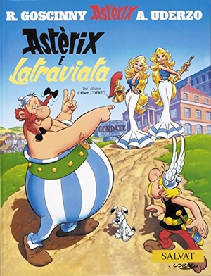 Goscinny, René / Uderzo et al. Astèrix i Latraviata. Salvat Editores, S.A., 2001.
