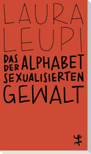 Das Alphabet der sexualisierten Gewalt