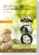 Die Mykotherapie in der Veterinärmedizin - Das Kompendium