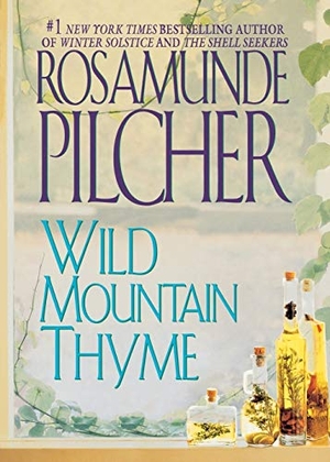 Pilcher, Rosamunde. Wild Mountain Thyme. St. Martins Press-3PL, 1996.