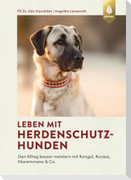 Leben mit Herdenschutzhunden
