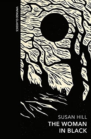Hill, Susan. The Woman in Black and Other Ghost Stories - A special edition of the classic gothic novel. Random House UK Ltd, 2023.