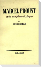 Marcel Proust ou le complexe d'Argus