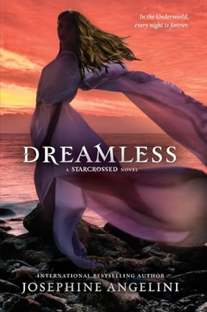 Angelini, Josephine. Dreamless. HarperCollins, 2013.