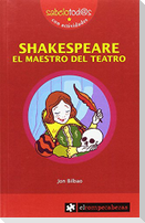 Shakespeare el maestro del teatro