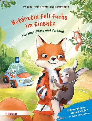 Rehme-Röhrl, Julia. Notärztin Feli Fuchs im Einsatz. Mit Herz, Pfote und Verband - Starke Bücher, starke Kinder: Im Notfall richtig handeln. Herder Verlag GmbH, 2026.