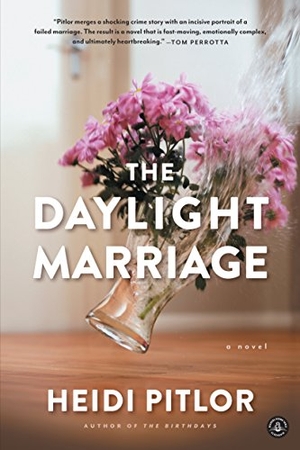 Pitlor, Heidi. Daylight Marriage. Hachette Book Group, 2016.