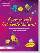 Komm mit ins Gefühleland