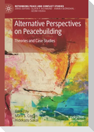 Alternative Perspectives on Peacebuilding