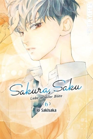 Sakisaka, Io. Sakura, Saku - Liebe in voller Blüte 06. TOKYOPOP GmbH, 2026.