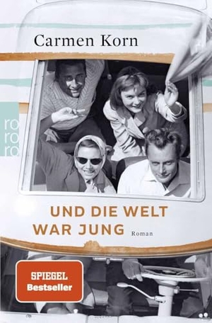 Korn, Carmen. Und die Welt war jung. Rowohlt Taschenbuch, 2022.