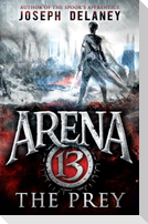 Arena 13: The Prey