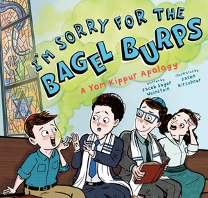 Weinstein, Jacob Sager. I'm Sorry for the Bagel Burps: A Yom Kippur Apology. Penguin Young Readers Group, 2026.