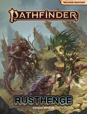 Hoskins, Vanessa. Pathfinder Adventure: Rusthenge. Paizo, Inc., 2023.