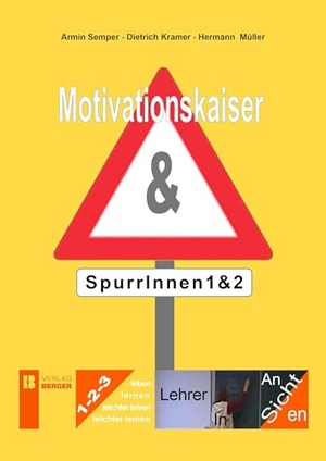 Müller, Hermann. Motivationskaiser & SpurrInnen 1 & 2. Berger, Ferdinand Verlag, 2026.