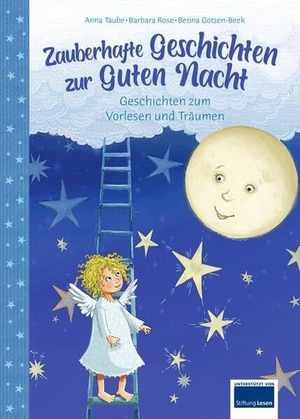 Ullmann Medien (Hrsg.). Zauberhafte Geschichten zur Guten Nacht - zum Vorlesen und Träumen für Kinder ab 3 Jahren. Ullmann Medien GmbH, 2023.