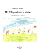 Mit Pflegekindern leben