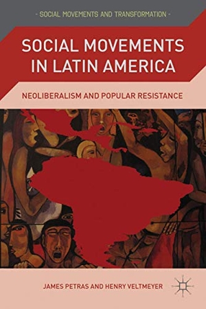Petras, J.. Social Movements in Latin America - Neoliberalism and Popular Resistance. Palgrave MacMillan Us, 2013.