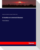 A treatise on venereal diseases